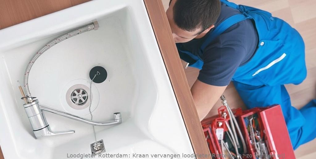 Kraan vervangen loodgieter Rotterdam: zo werken wij